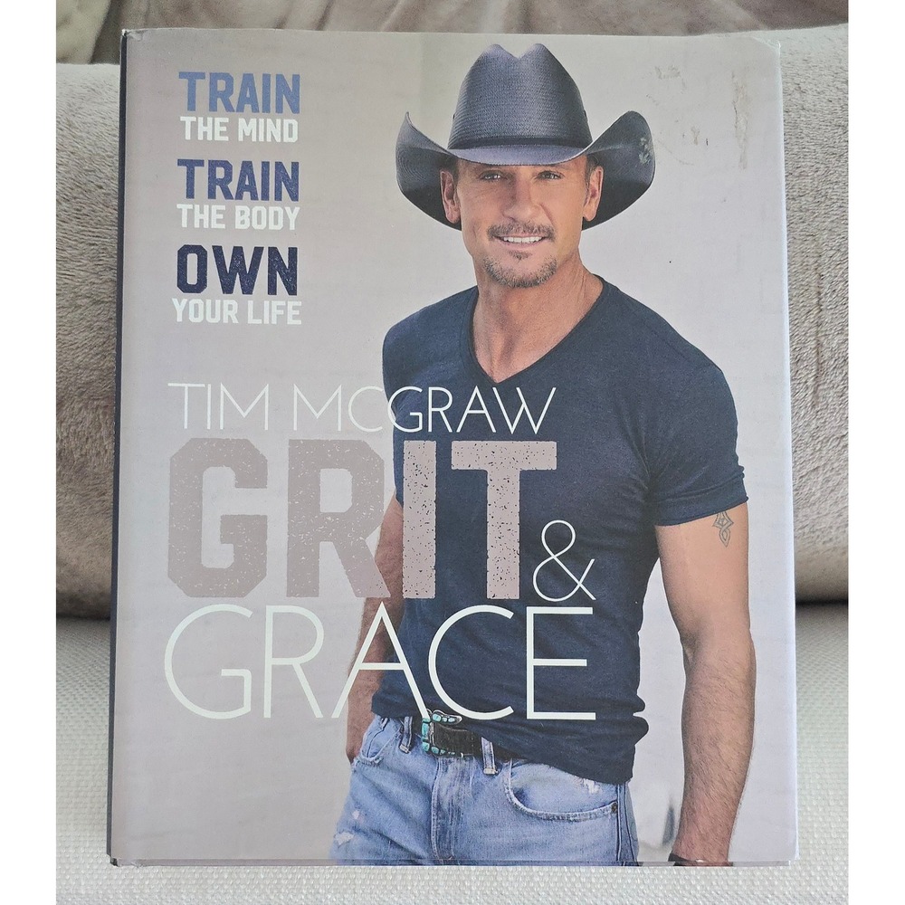 Tim McGraw Grit & Grace Hardcover Book Fitness Wellness 9780062915931